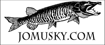 click here to check Jomusky.com out, another great Musky site by Joe Junion